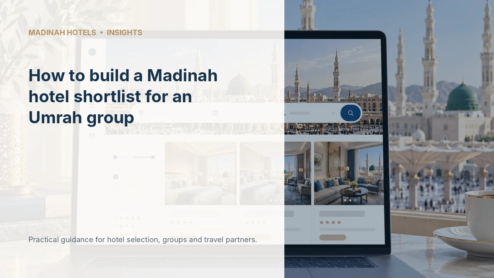How to build a Madinah hotel shortlist for an Umrah group