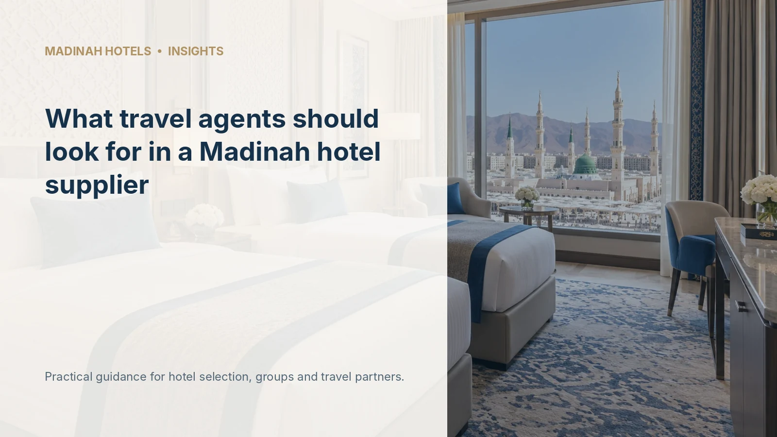What travel agents should look for in a Madinah hotel supplier