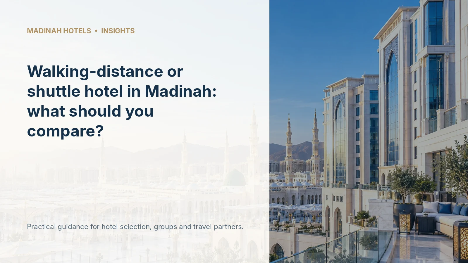 Walking-distance or shuttle hotel in Madinah: what should you compare?